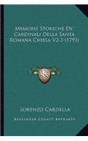 Memorie Storiche De' Cardinali Della Santa Romana Chiesa V2-3 (1793)