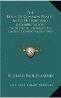 The Book Of Common Prayer In Its History And Interpretation