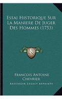 Essai Historique Sur La Maniere De Juger Des Hommes (1753)