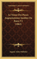 Tresor Des Pieces Angoumoisines Inedites Ou Rares V1 (1863)