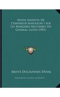 Notes Inedites De L'Empereur Napoleon I Sur Les Memoires Militaires Du General Lloyd (1901)