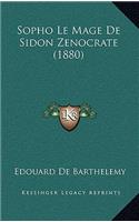 Sopho Le Mage De Sidon Zenocrate (1880): (French)