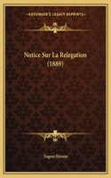 Notice Sur La Relegation (1889)