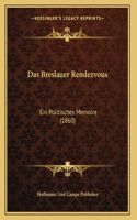 Das Breslauer Rendezvous