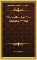 The Visible And The Invisible World: (English)