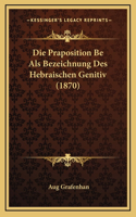 Die Praposition Be Als Bezeichnung Des Hebraischen Genitiv (1870)