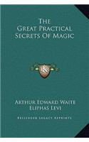 The Great Practical Secrets Of Magic