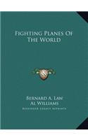 Fighting Planes of the World