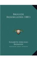 Brogede Rejsebilleder (1881)