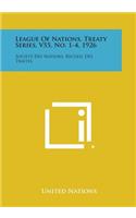 League of Nations, Treaty Series, V55, No. 1-4, 1926