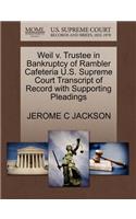 Weil V. Trustee in Bankruptcy of Rambler Cafeteria U.S. Supreme Court Transcript of Record with Supporting Pleadings