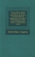 Trial of Andrew Johnson: President of the United States, Before the Senate of the United States, on Impeachment by the House of Representatives for High Crimes and Misdemeanors, Volume 3: (English)