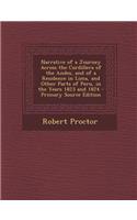 Narrative of a Journey Across the Cordillera of the Andes, and of a Residence in Lima, and Other Parts of Peru, in the Years 1823 and 1824: (English)