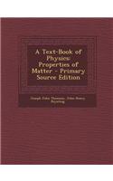 A Text-Book of Physics: Properties of Matter