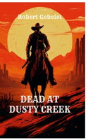 Dead at Dusty Creek