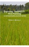 Exploring Thailand 01: Rice Farming - a Nereusmedia Journal Series