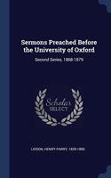 SERMONS PREACHED BEFORE THE UNIVERSITY O
