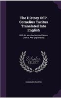 The History Of P. Cornelius Tacitus Translated Into English