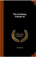 Academy, Volume 41