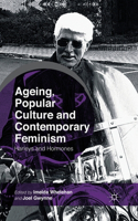 Ageing, Popular Culture and Contemporary Feminism