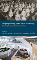 Designing Buildings for the Future of Schooling