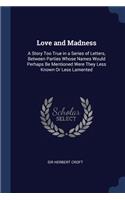 Love and Madness