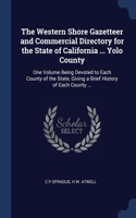 The Western Shore Gazetteer and Commercial Directory for the State of California ... Yolo County