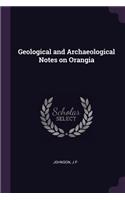 Geological and Archaeological Notes on Orangia