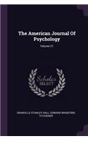 The American Journal Of Psychology; Volume 21