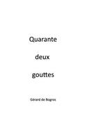 Quarante deux gouttes