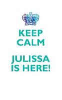 KEEP CALM, JULISSA IS HERE AFFIRMATIONS WORKBOOK Positive Affirmations Workbook Includes