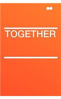 Together