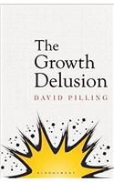 The Growth Delusion: The Wealth and Well-Being of Nations