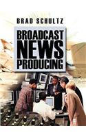 Broadcast News Producing