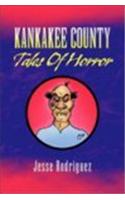 Kankakee County Tales of Horror