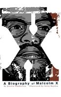 X: A Biography of Malcolm X