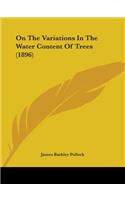 On The Variations In The Water Content Of Trees (1896)