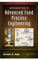 Introduction to Advanced Food Process Engineering