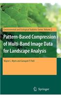 Pattern-Based Compression of Multi-Band Image Data for Landscape Analysis