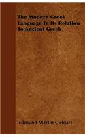 The Modern Greek Language In Its Relation To Ancient Greek