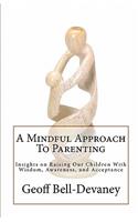Mindful Approach To Parenting