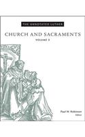 The Annotated Luther, Volume 3
