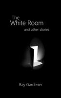 White Room and Other Stories
