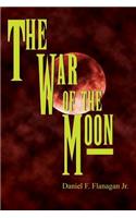 The War of the Moon