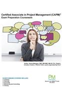 Certified Associate in Project Management (CAPM) Exam Preparation Courseware