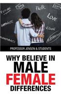 Why Believe in Male/Female Differences