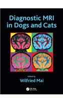 Diagnostic MRI in Dogs and Cats
