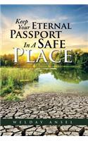 Keep Your Eternal Passport In A Safe Place: (English)