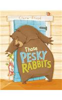 Those Pesky Rabbits