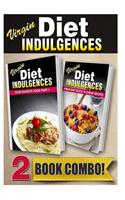 Your Favorite Food Part 1 and Virgin Diet Quick 'n Cheap Recipes: 2 Book Combo